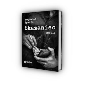 Skazaniec tom III